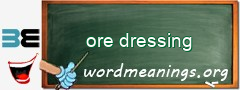 WordMeaning blackboard for ore dressing